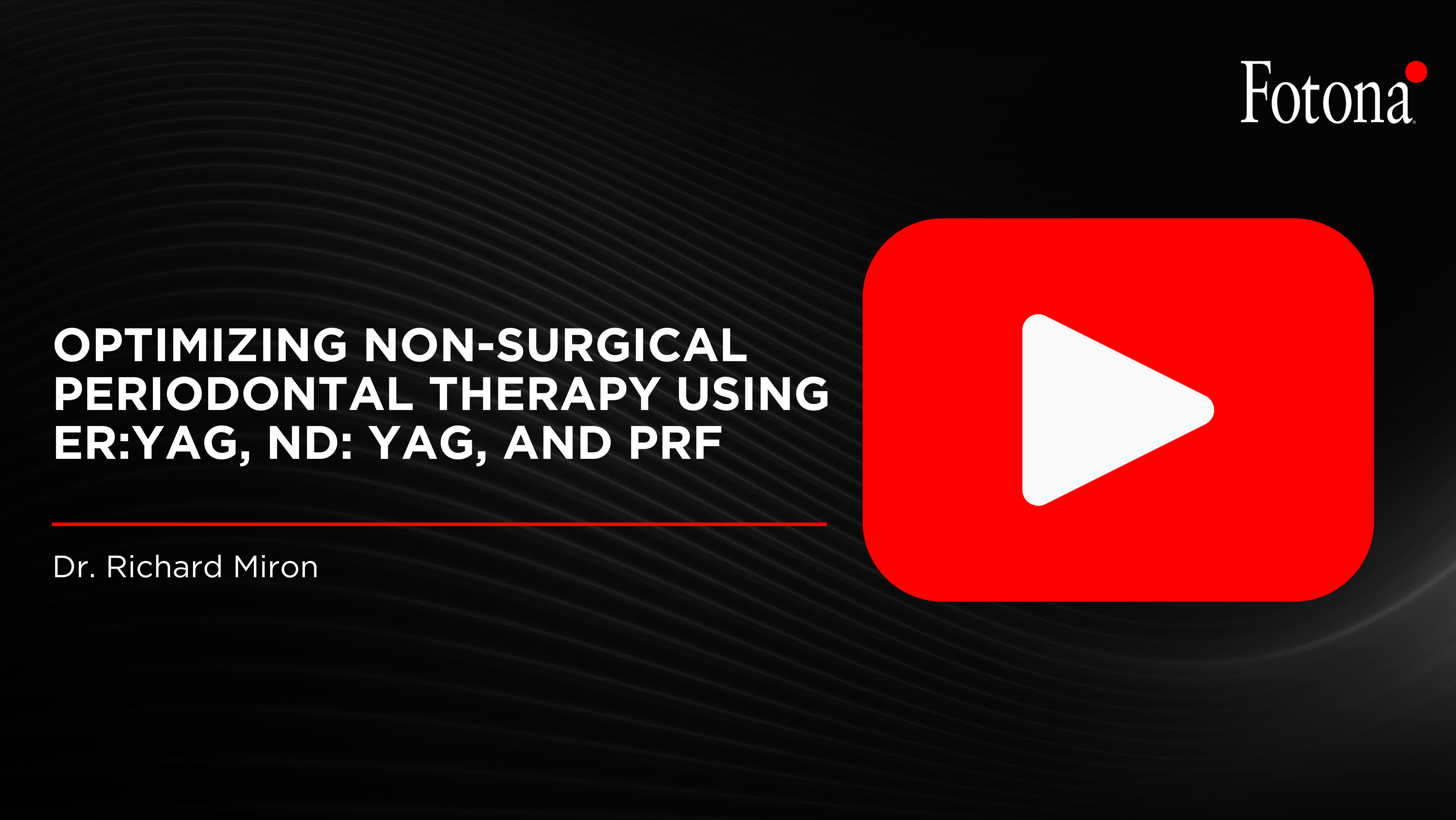Optimizing Non-Surgical Periodontal Therapy Using Er: YAG, Nd: YAG and PRF