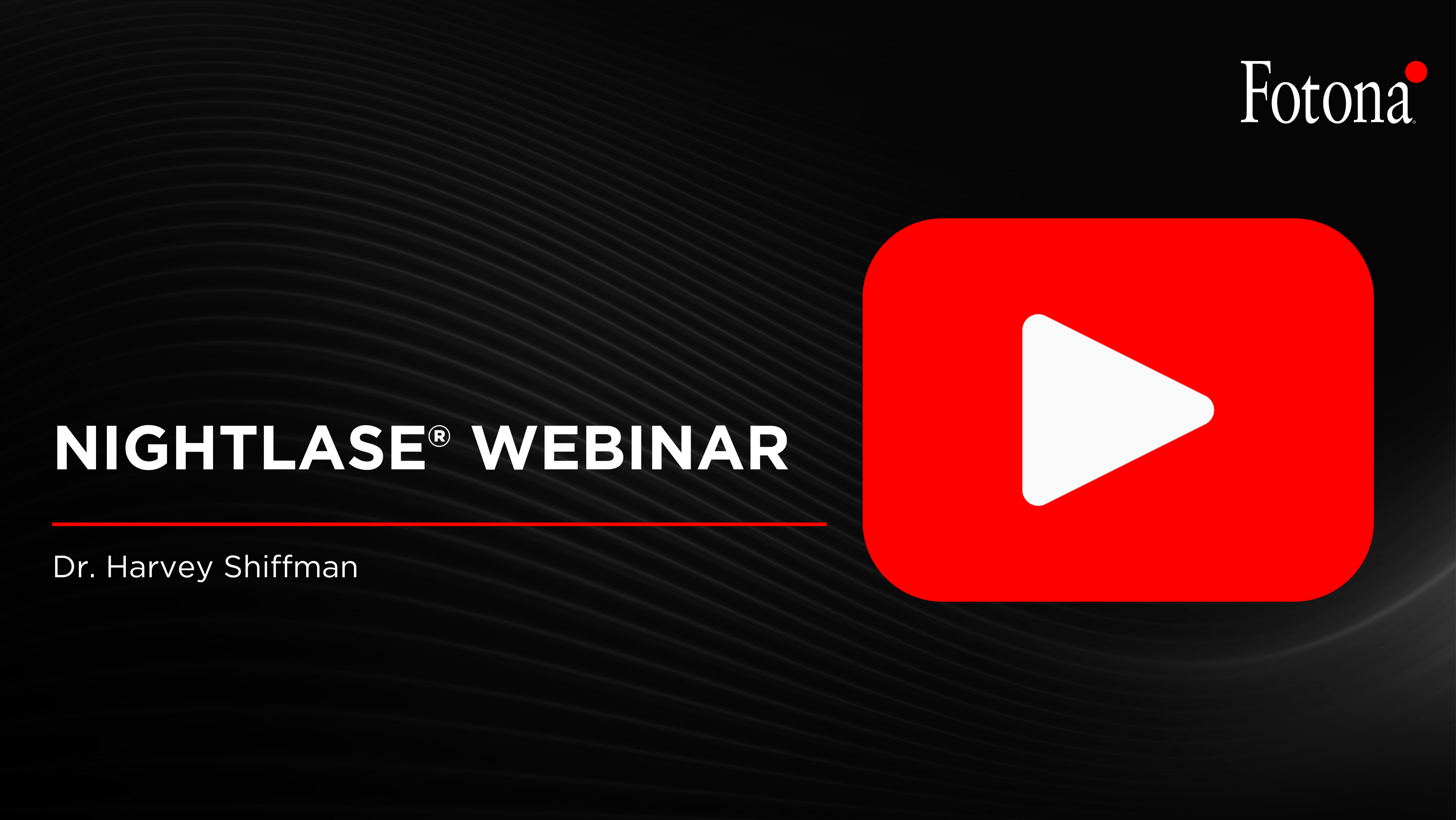 NightLase® Webinar