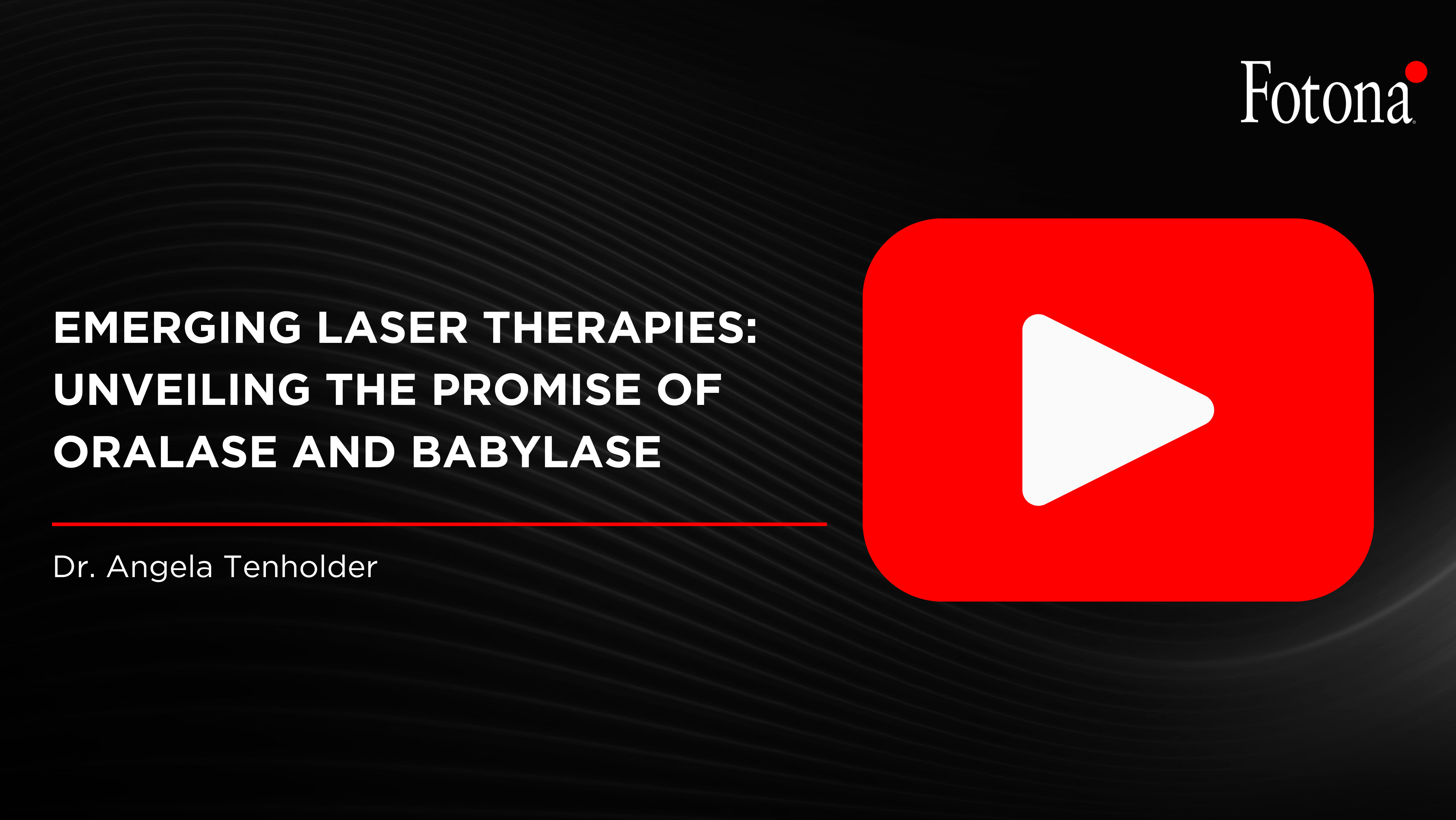 Emerging Laser Therapies: Unveiling the promise of OraLase and BabyLase