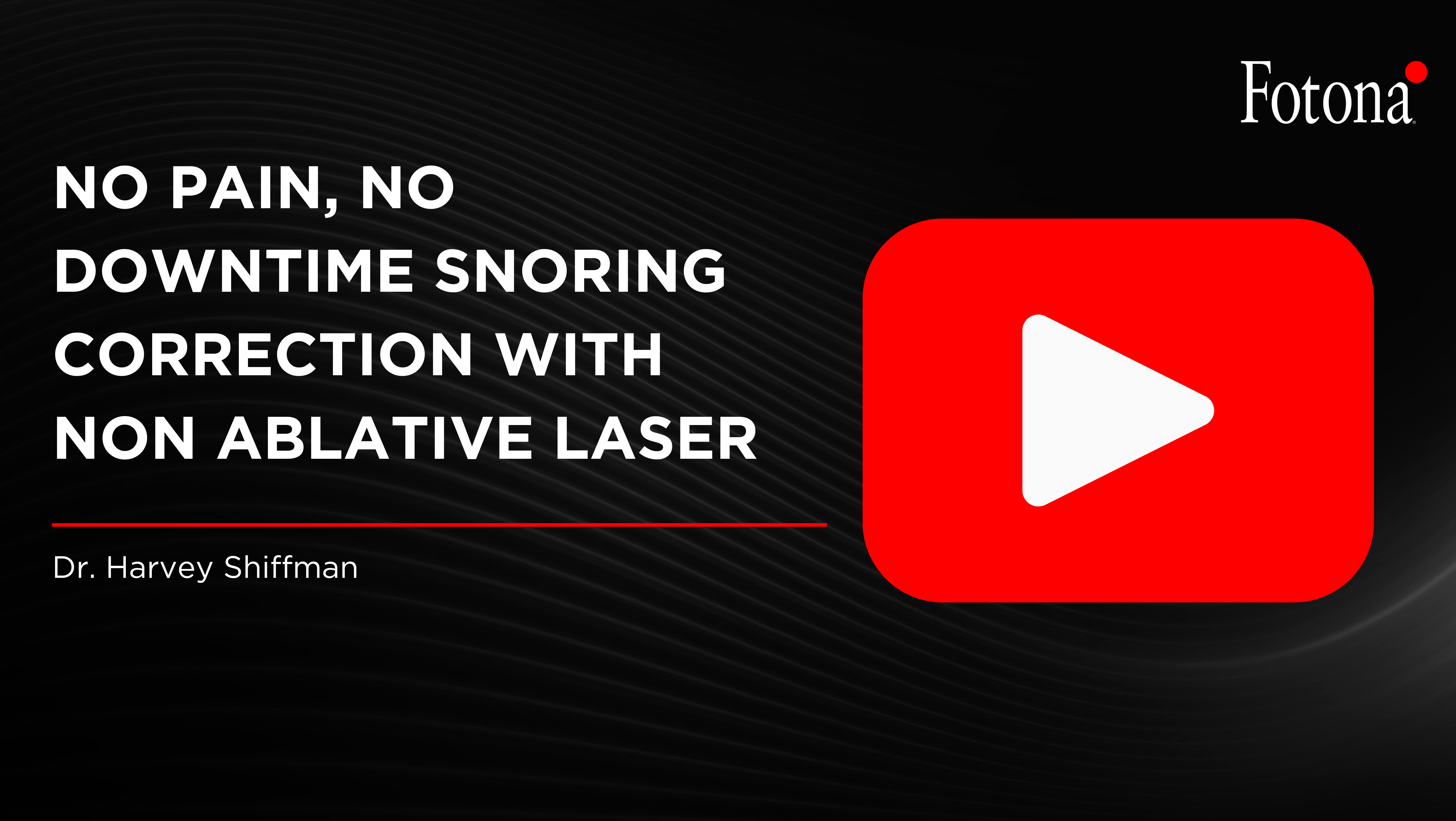 No Pain, No Downtime Snoring Correction with Non Ablative Laser