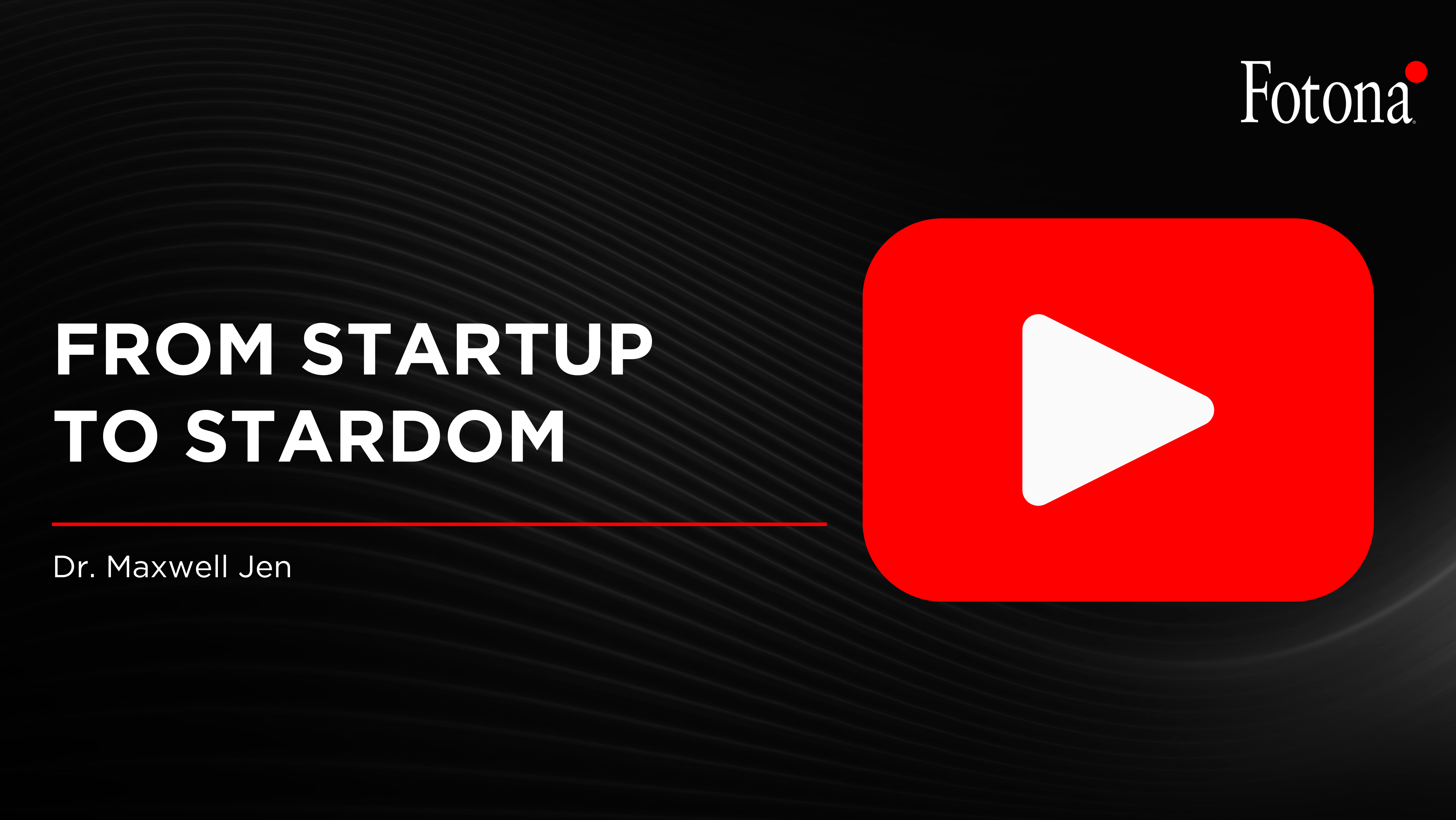 From Startup to Stardom