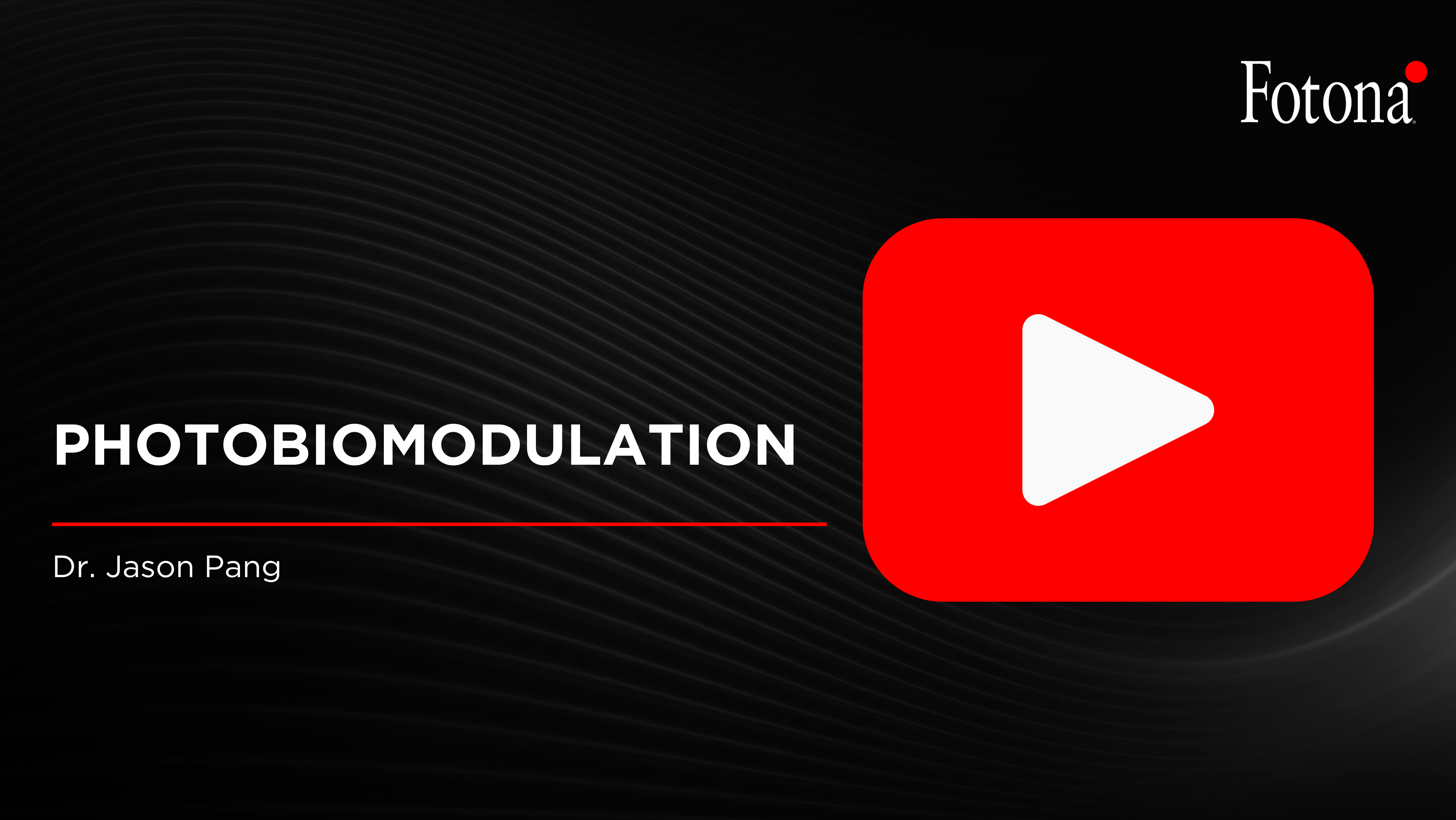 Photobiomodulation