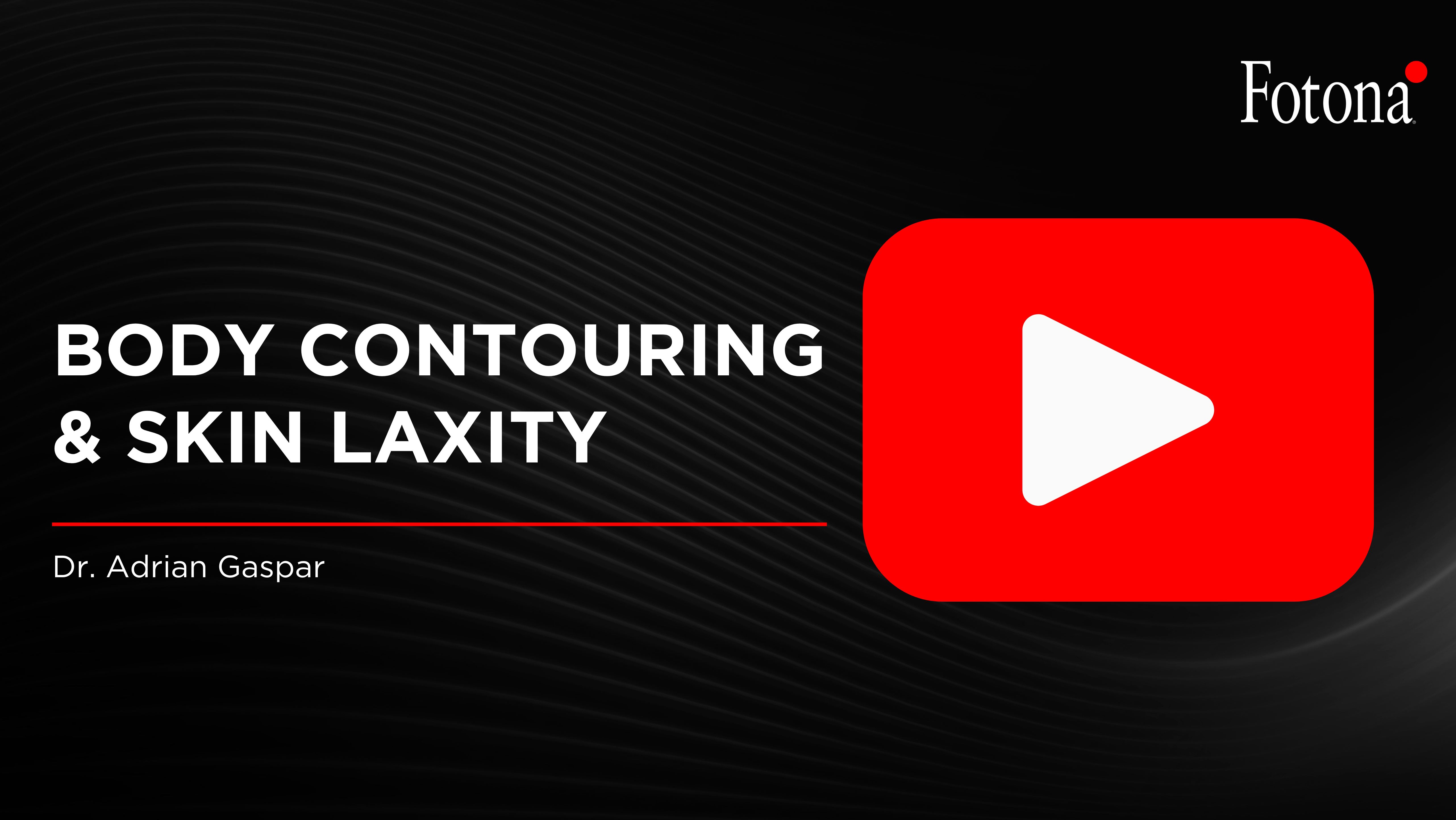 Body Contouring & Skin Laxity