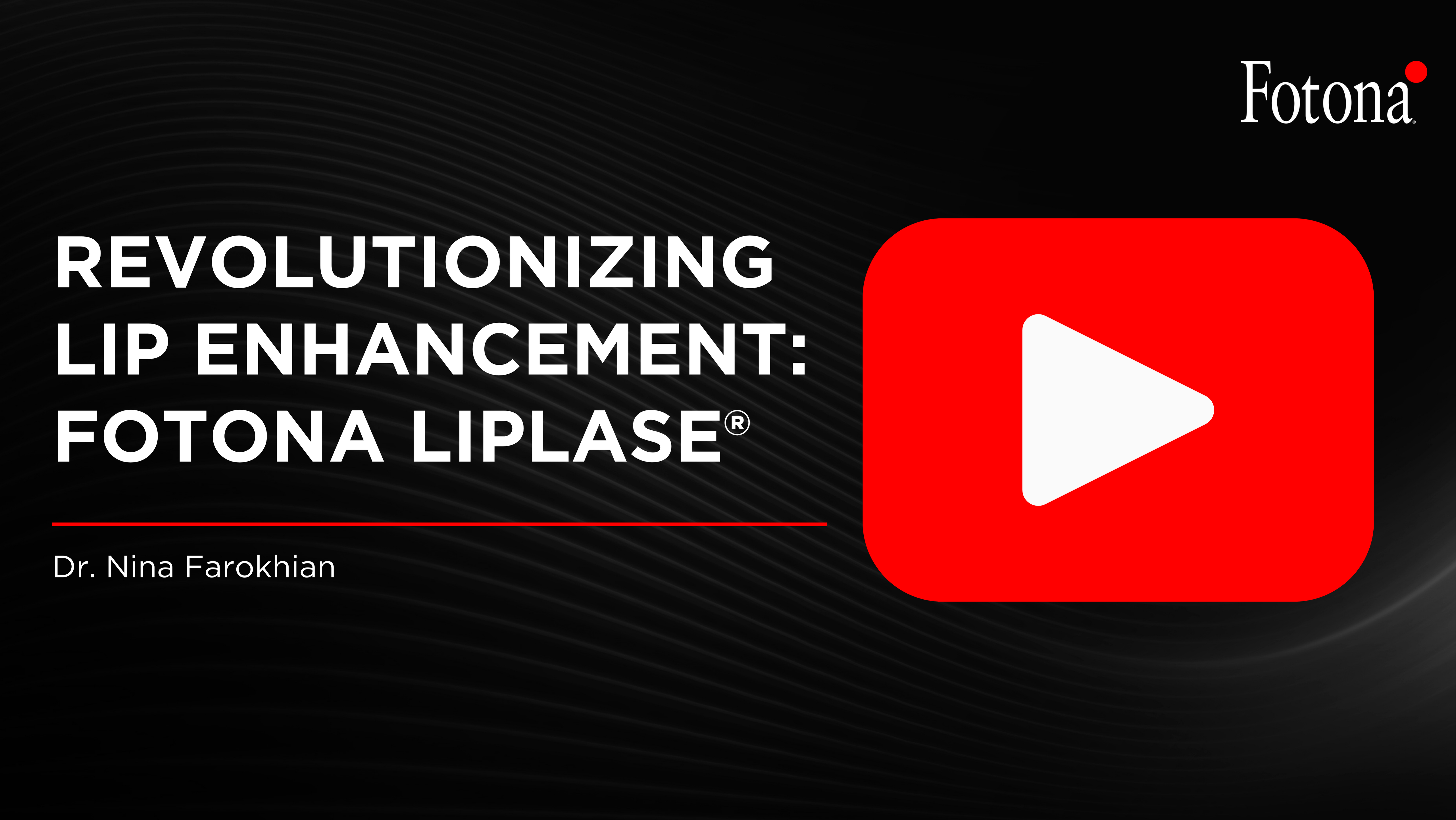Revolutionzing Lip Enhancement: Live Demo of Fotona LipLase®
