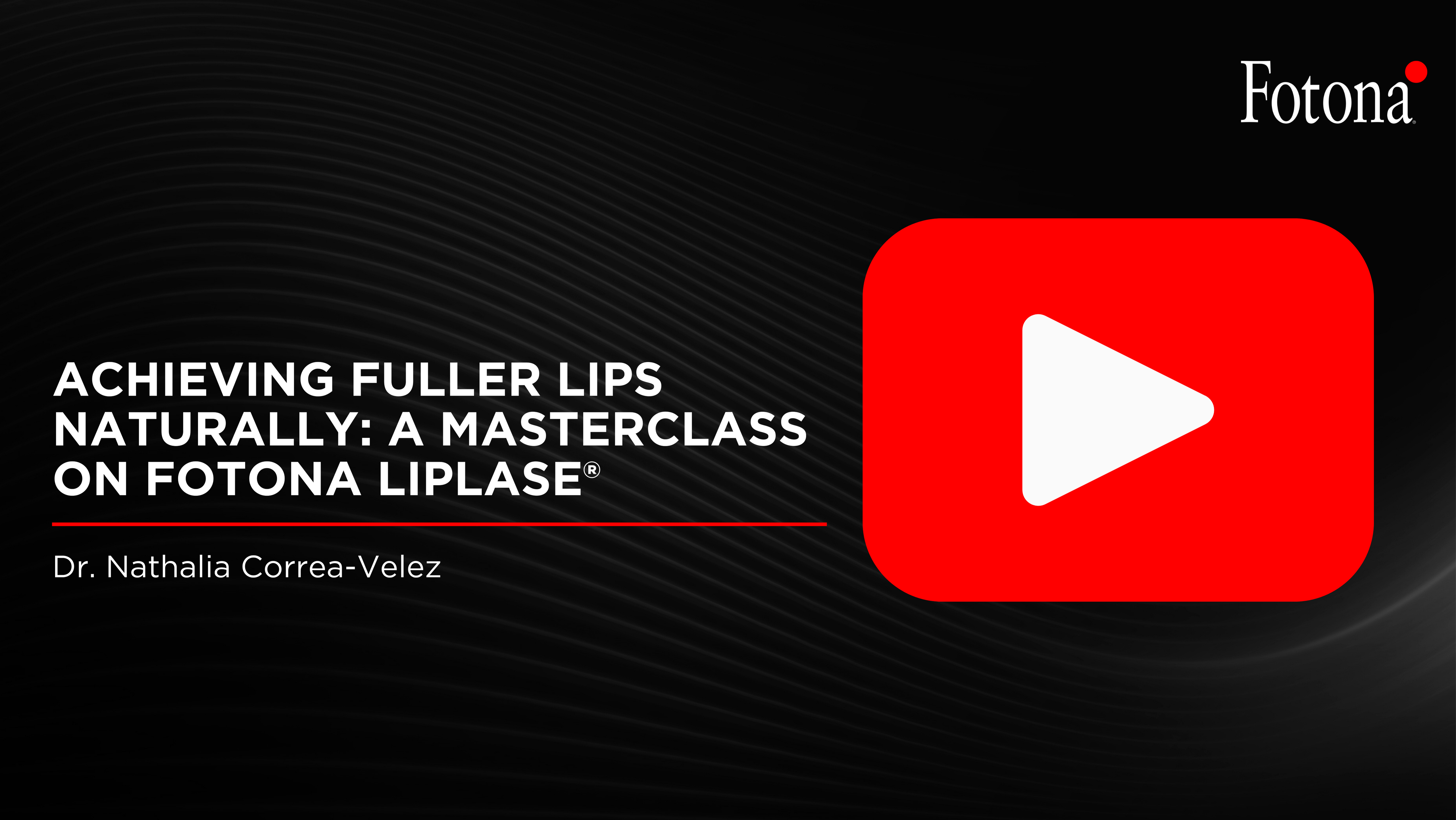 Achieving Fuller Lips Naturally: A Masterclass on Fotona LipLase®