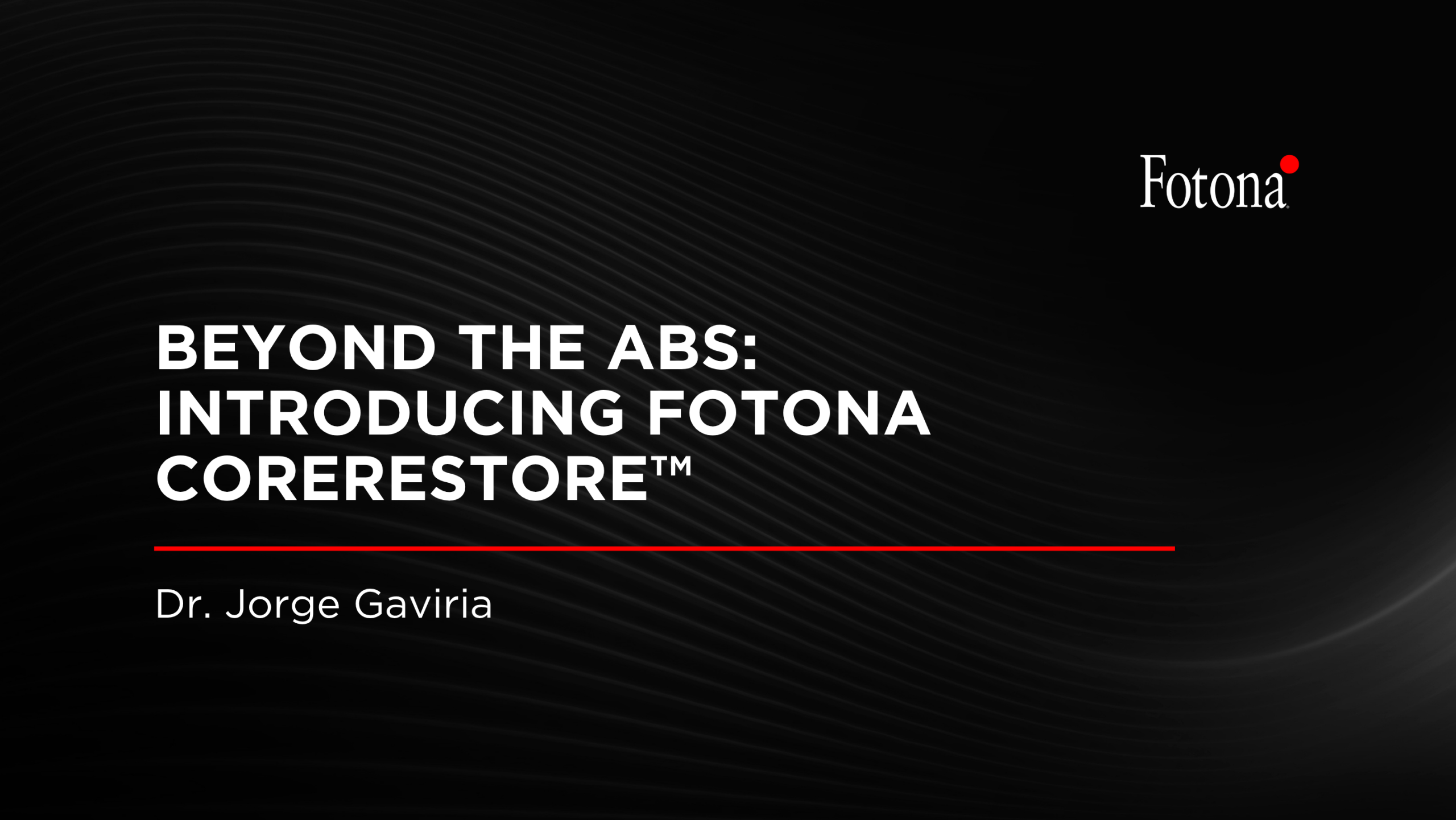 Beyond the Abs: Introducing Fotona CoreRestore™